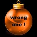 Wrong One Christmas ball